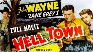 BORN TO THE WEST  HELL TOWN  John Wayne  Full Length Western Movie  720p  HD  English