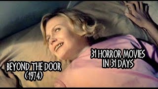 31 Horror Movies in 31 Days BEYOND THE DOOR 1974
