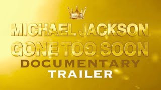 Michael Jackson  Gone Too Soon  Trailer HD  June 2019 Documentary  Qui a tu Michael Jackson  