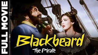 Blackbeard The Pirate 1952  Adventure Romance Movie  Robert Newton Linda Darnell
