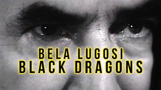 Black Dragons 1942 Bela Lugosi  Thriller War Classic Movie