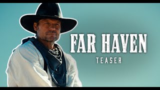Far Haven Teaser Trailer  Bailey Chase  Amanda Righetti