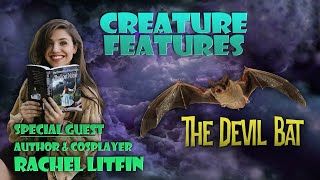 Rachel Litfin  The Devil Bat