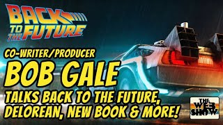 BACK TO THE FUTURE CoWriterProducer BOB GALE chats film DeLorean new book WIN a copy  more