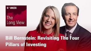 The Long View Bill Bernstein Revisiting The Four Pillars of Investing