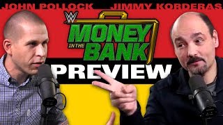 WWE Money In The Bank 2017 Preview  Predictions w John Pollock  Jimmy Korderas