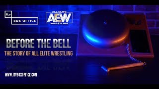 Before The Bell The Story Of All Elite Wrestling