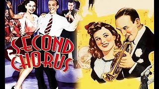 Second Chorus 1940  Musical Romance Movie  Fred Astaire Artie Shaw