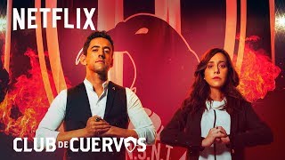 Club de Cuervos Temporada final  Triler  Netflix