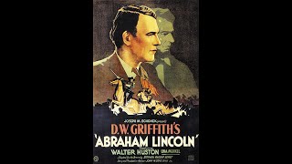 Abraham Lincoln 1930  Directed by DW Griffith