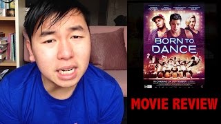 Born To Dance 2015 Movie Review