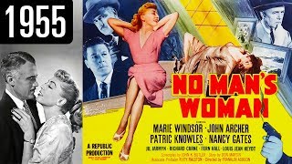 No Mans Woman  Full Movie  GREAT QUALITY 1955