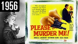 Please Murder Me  Full Movie  GOOD QUALITY 1956
