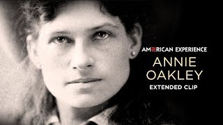 Chapter 1  Annie Oakley  American Experience  PBS