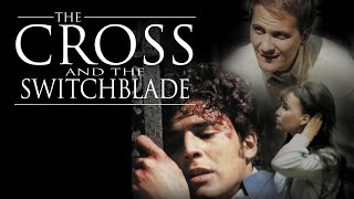 Cross and the Switchblade 1970  Full Movie  Pat Boone  Erik Estrada  Jacqueline Giroux