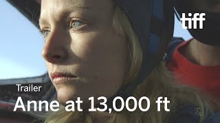 ANNE AT 13000 FT Trailer  TIFF 2020
