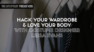 Hack Your Wardrobe  Love Your Body With Costume Designer Leesa Evans 205