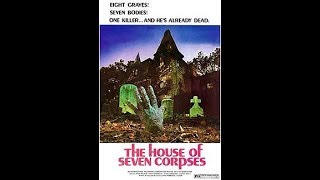 The House of Seven Corpses 1974  Trailer HD 1080p