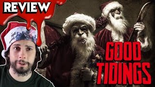 GOOD TIDINGS 2016 Review  Rant  Christmas Horror Movie