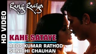 Kahe Sataye Full Video  Rang Rasiya  Randeep Hooda  Nandana Sen  Sunidhi Chauhan