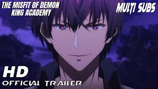 The Misfit of Demon King Academy TrailerPV  Maou Gakuin No Futekigousha    Multi Sub