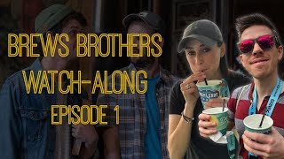 Netflixs Brews Brothers Episode 1 WatchAlong