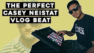 How to make a CASEY NEISTAT VLOG type beat