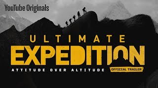 Ultimate Expedition Official Trailer
