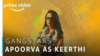 GangStars  Apoorva as Keerthi   Telugu TV series  Apoorva Arora  Prime Exclusive