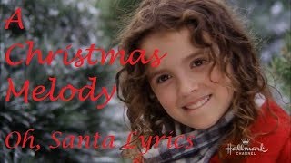 A Christmas Melody  Oh Santa Fina Strazza Lyrics