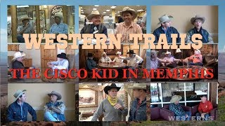 Western Trails  The Cisco Kid in Memphis  tv shows full episodes