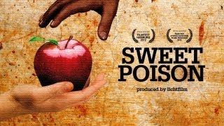 Sweet Poison  Trailer for the 58 minute documentary