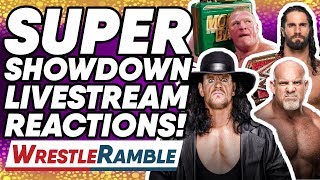 WWE Super Showdown 2019 Livestream REACTIONS  WrestleTalks WrestleRamble