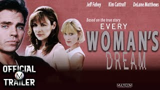 Every Womans Dream 1995  Official Trailer  Jeff Fahey  Kim Cattrall  DeLane Matthews