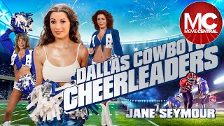 The Dallas Cowboys Cheerleaders  Comedy Drama  Jane Seymour  Lauren Tewes