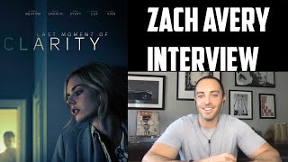 Zach Avery Interview  Last Moment of Clarity Lionsgate