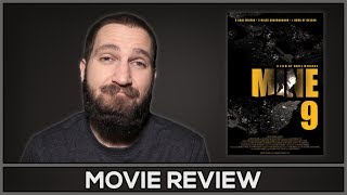 Mine 9  Movie Review  No Spoilers
