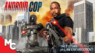 Android Cop  Full Action SciFi Movie