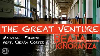 Beata Ignoranza Ignorance Is Bliss  The Great Venture  Maurizio Filardo High Quality Audio