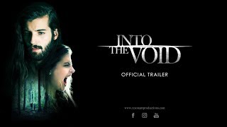 INTO THE VOID  Trailer
