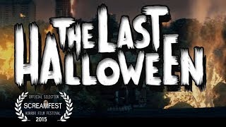 The Last Halloween  Scary Short Horror Film  Screamfest