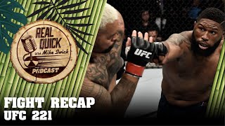 UFC 221 Recap  Luke Rockhold vs Yoel Romero  Real Quick With Mike Swick Podcast
