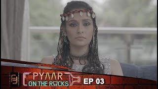 Pyaar On The Rocks  Ep 03 Unwanted Guest   New Comedy Web Series 2017  Filmy Fiction