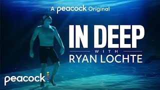 In Deep With Ryan Lochte  Official Trailer  Peacock