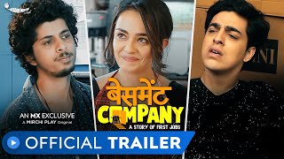 Basement Company  Official Trailer  MX Exclusive Series  MX Player  Mirchi Play