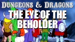 Dungeons  Dragons  Episode 2  The Eye of the Beholder