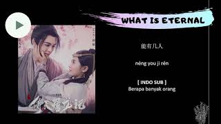 INDO SUB Hu Xia  What is Eternal Lyrics  Heavenly Sword and Dragon Slaying Sabre 2019 OST