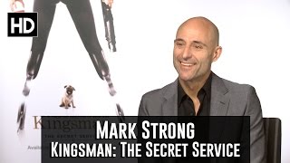 Mark Strong Exclusive Interview  Kingsman The Secret Service