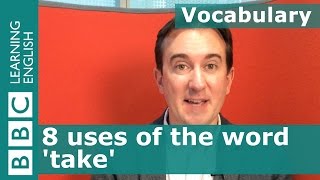 Vocabulary 8 uses of take  David Copperfield  part one