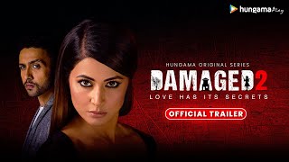 Damaged 2  Official Trailer  Hungama Play